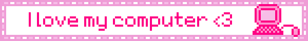 Blinkie of a pixelated computer with the text I love my computer <3